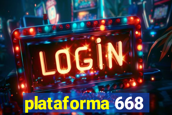 plataforma 668